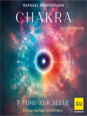 cover image of Chakra--7 Tore zur Seele